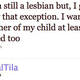 Illustration for article titled Tila Tequila Is Still A Lesbian, Still Oversharing